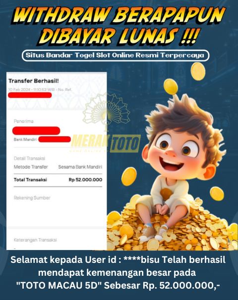 Selamat kepada User id : ****bisu Telah berhasil mendapat kemenangan besar pada TOTO MACAU 5D Sebesar Rp. 52.000.000,-
